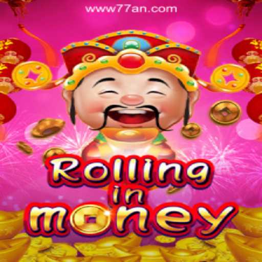 Discover RollingInMoney: The Ultimate Slot Game Experience with 77AN.COM Oficial Slots Brasil #1